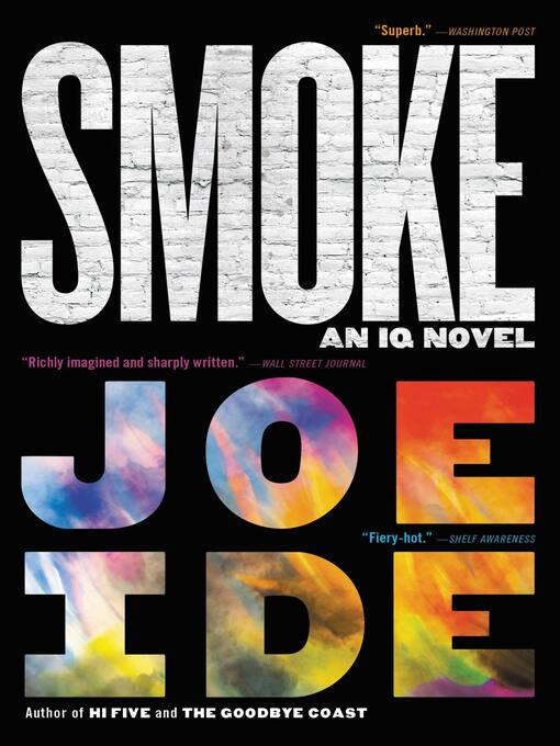 Title details for Smoke by Joe Ide - Available